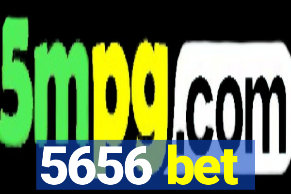 5656 bet