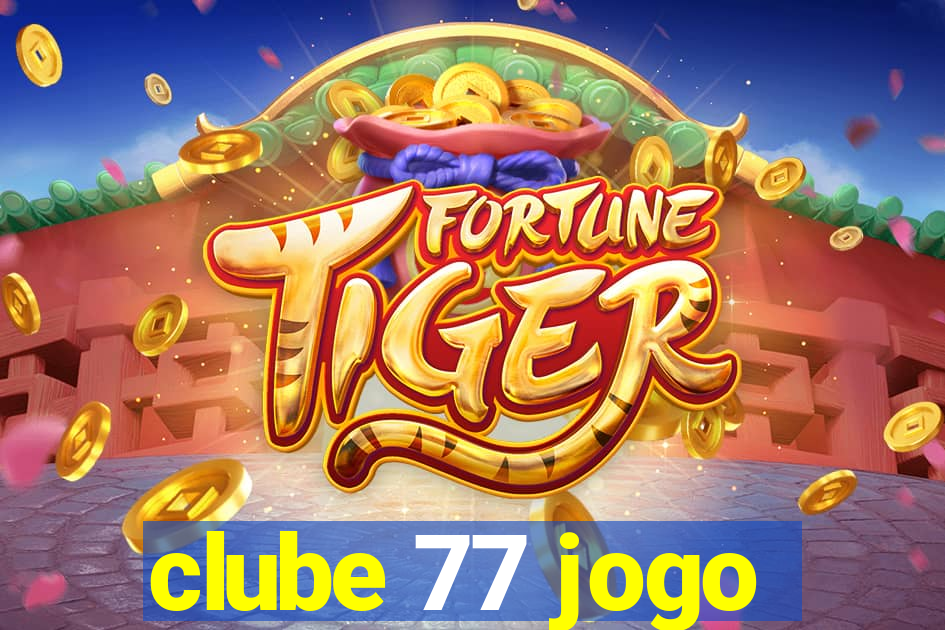 clube 77 jogo