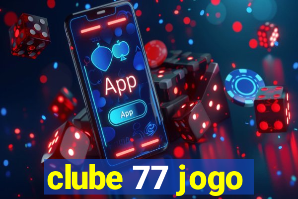 clube 77 jogo