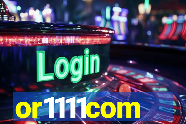 or1111com