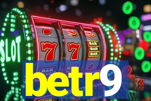 betr9