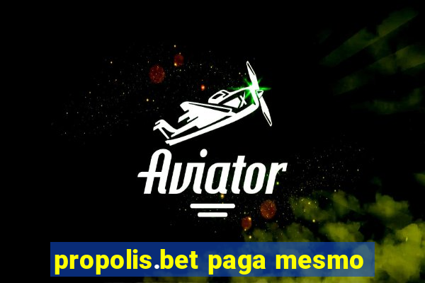 propolis.bet paga mesmo