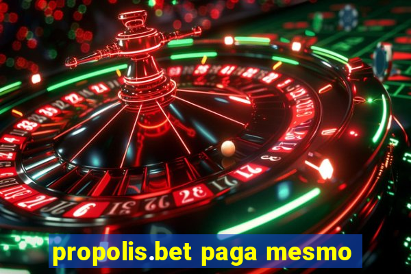 propolis.bet paga mesmo