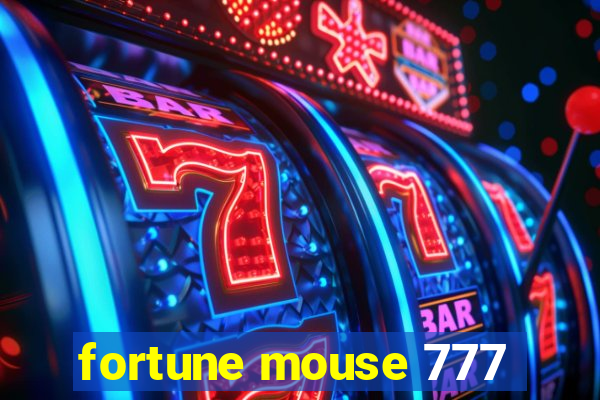 fortune mouse 777