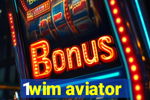 1wim aviator