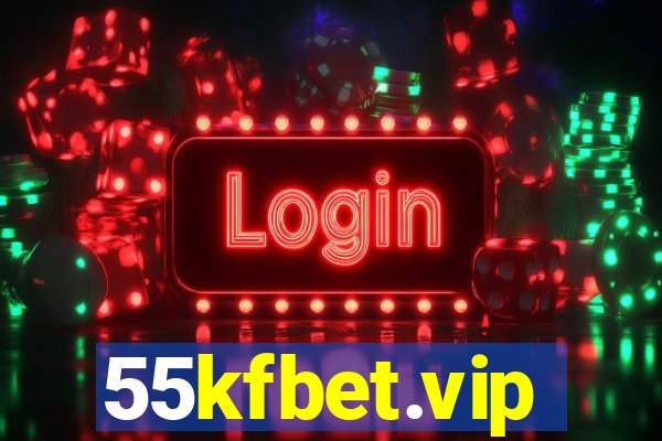 55kfbet.vip