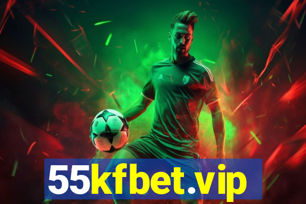 55kfbet.vip