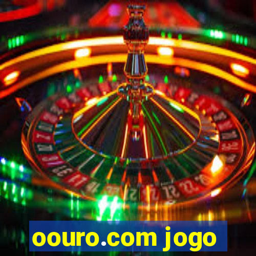 oouro.com jogo