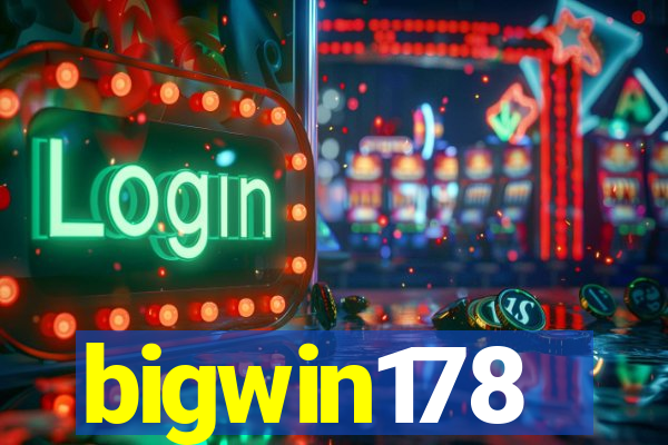bigwin178