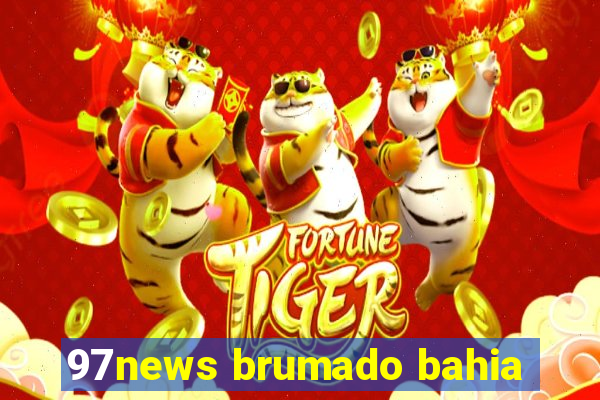 97news brumado bahia