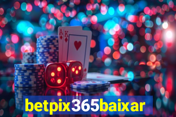 betpix365baixar