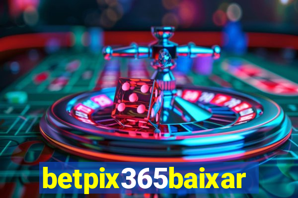 betpix365baixar