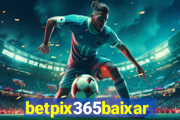 betpix365baixar