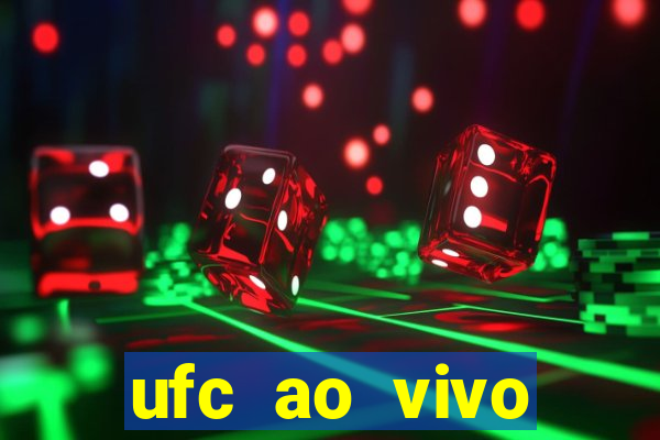ufc ao vivo assistir online
