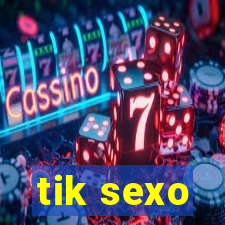 tik sexo