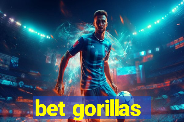 bet gorillas