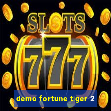 demo fortune tiger 2