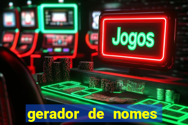 gerador de nomes para jogos