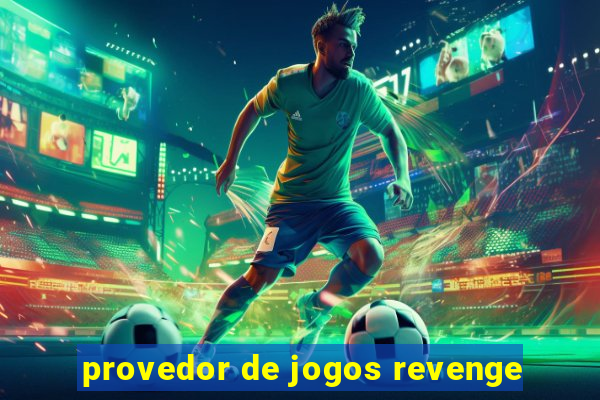provedor de jogos revenge