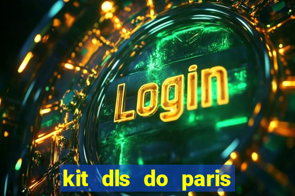 kit dls do paris saint germain
