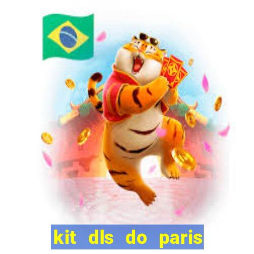 kit dls do paris saint germain