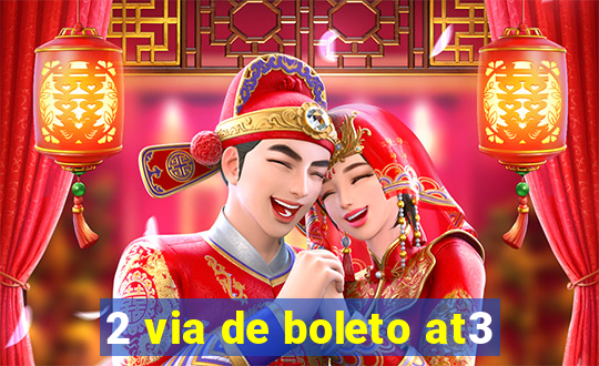 2 via de boleto at3