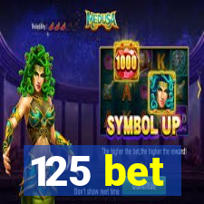 125 bet