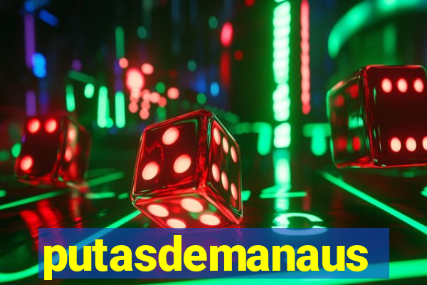 putasdemanaus