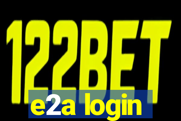 e2a login