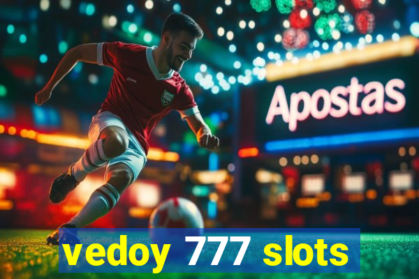 vedoy 777 slots
