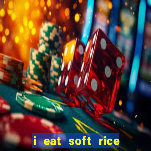 i eat soft rice in another world pt br cap 1