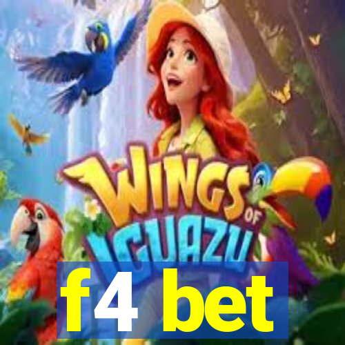 f4 bet