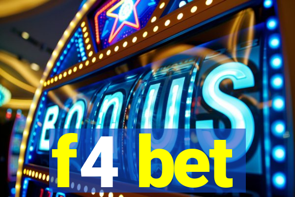 f4 bet
