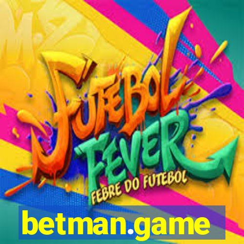 betman.game