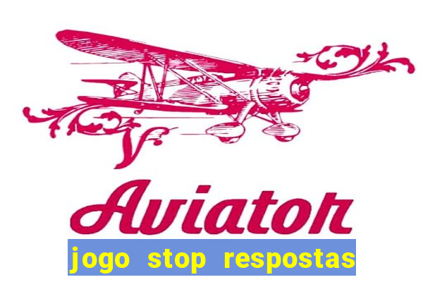 jogo stop respostas de a a z