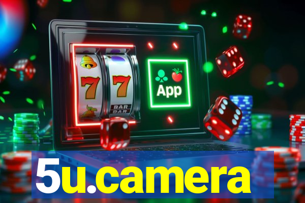 5u.camera