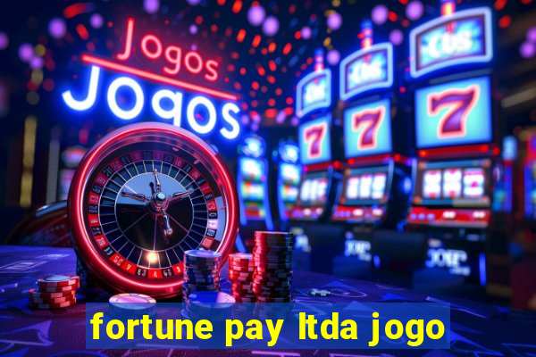 fortune pay ltda jogo