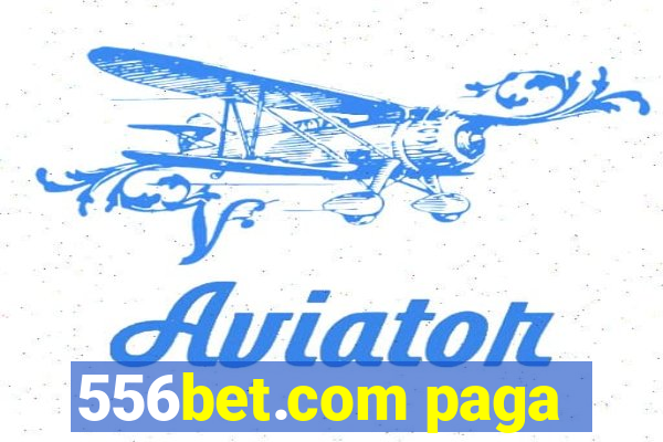 556bet.com paga