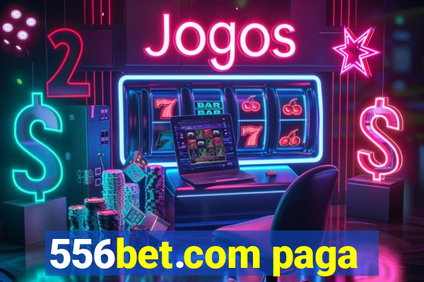 556bet.com paga