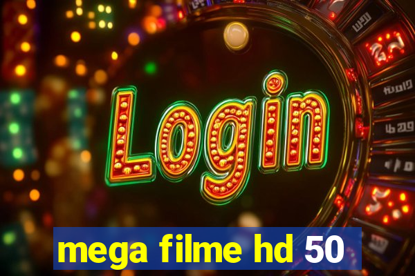 mega filme hd 50