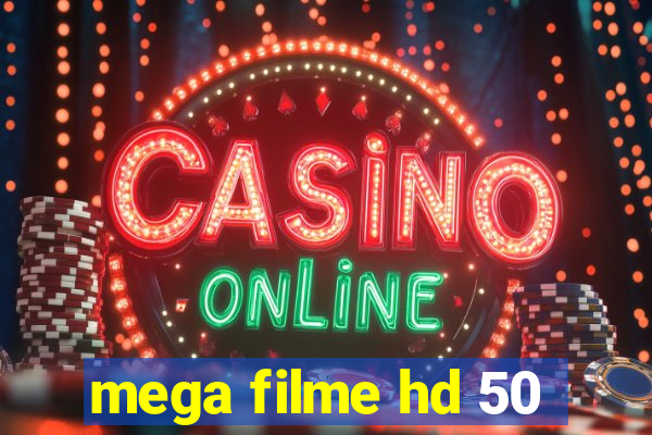 mega filme hd 50