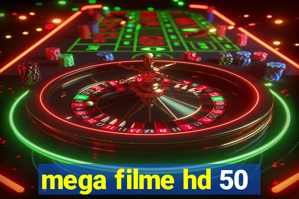 mega filme hd 50