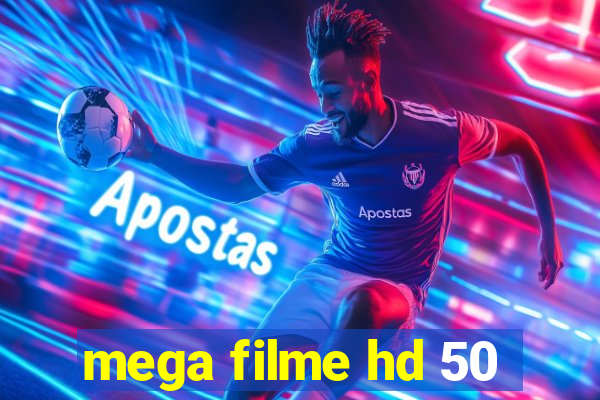 mega filme hd 50