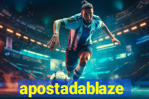 apostadablaze