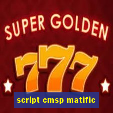 script cmsp matific