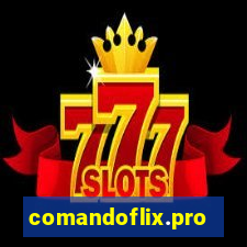 comandoflix.pro