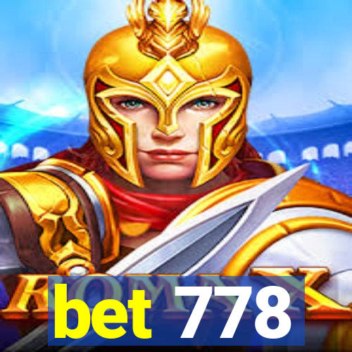 bet 778