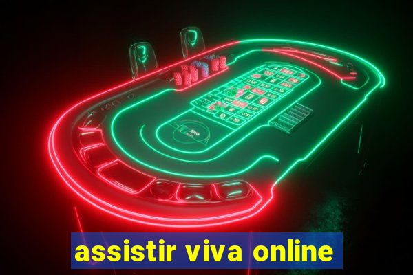 assistir viva online