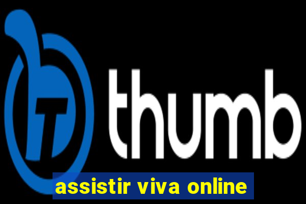 assistir viva online