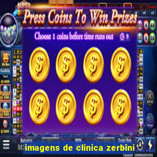 imagens de clinica zerbini